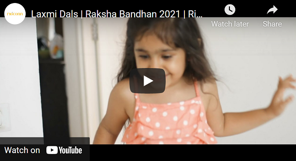 Laxmi Dals - Raksha Bandhan 2021